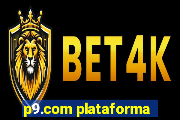 p9.com plataforma